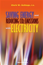 Clark Gellings - Saving Energy and Reducing CO2 Emissions with Electricity