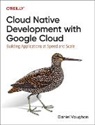 Daniel Vaughan, Vaughan Daniel - Programming Cloud Native Applications with Google Cloud