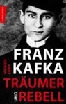 Michael Löwy - Franz Kafka - Träumer und Rebell