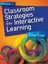 Doug Beuhl, Doug Buehl - Classroom Strategies for Interactive Learning
