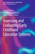 Susanne Garvis, Heidi Harju-Luukkainen, Jonna Kangas - Assessing and Evaluating Early Childhood Education Systems