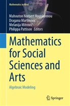 Mahouton Norbert Hounkonnou, Dragana Martinovic, Melanija Mitrovi et al, Melanija Mitrovi¿, Melanija Mitrovic, Melanija Mitrovic et al... - Mathematics for Social Sciences and Arts