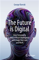 George Rzevski - The Future is Digital