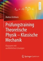 Eichhorn, Markus Eichhorn - Prüfungstraining Theoretische Physik - Klassische Mechanik