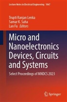 Lan FU, Samar K Saha, Samar Kanti Saha, Trupti Ranjan Lenka, Samar K. Saha, Samar Kanti Saha - Micro and Nanoelectronics Devices, Circuits and Systems