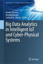 Subhash K Shinde, Monika Mangla, Nonita Sharma, Subhash K. Shinde - Big Data Analytics in Intelligent IoT and Cyber-Physical Systems