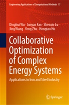 Junyan Fan, Hongtao Hu, Shenxin Lu, Shenxin et al Lu, Jing Wang, Dinghui Wu... - Collaborative Optimization of Complex Energy Systems