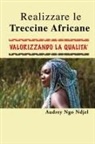 Audrey Ngo Ndjel - Realizzare le Treccine Valorizzando la qualità