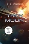 A. R. Knight - Trick Moon