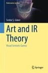 Serdar Güner, Serdar ¿. Güner, Serdar S Güner, Serdar S. Güner - Art and IR Theory