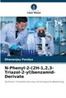 Dhananjay Pandya - N-Phenyl-2-(2H-1,2,3-Triazol-2-yl)benzamid-Derivate