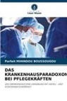 Parfait MIHINDOU BOUSSOUGOU - DAS KRANKENHAUSPARADOXON BEI PFLEGEKRÄFTEN