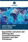Romaric DOSSA, Cassiu FELIHO, Cassius FELIHO, Laïfoya Moïse Lawin - Kausalität zwischen der Öffnung des innerafrikanischen Handels und den Zollsätzen
