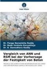 Bode Venkata Kavyatheja, Dr Bode Venk Kavyatheja, Dr. Bode Venkata Kavyatheja, B. Damodhara Reddy, Dr Panga Narasimha Reddy, Dr. B. Damodhara Reddy... - Vergleich von ANN und RSM bei der Vorhersage der Festigkeit von Beton