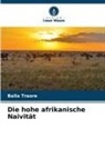 Balla Traore - Die hohe afrikanische Naivität