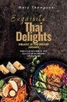 Mary Thompson - Exquisite Thai Delights