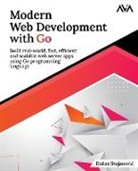 Du¿an Stojanovi¿ - Modern Web Development with Go