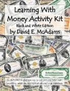 David E. McAdams - Learning With Money Activity Kit