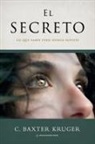 C Baxter Kruger, C. Baxter Kruger - El Secreto