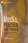 Nicole de Brabandere - Media, Practice and Theory
