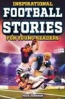 Mike Johnson - Inspirational Football Stories for Young Readers
