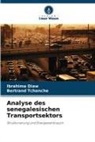 Ibrahima Diaw, Bertrand Tchanche - Analyse des senegalesischen Transportsektors