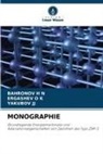 BAHRONOV H N, YAKUBOV JJ, ERGASHEV O K - MONOGRAPHIE