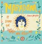 Churrita Mengánez - Maradona. El libro que ningún niño debería leer