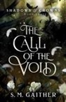 S. M. Gaither - The Call of the Void