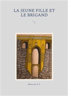 Maria Luz A. T. - La jeune fille et le brigand