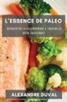 Alexandre Duval - L'essence De Paleo