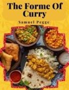 Samuel Pegge - The Forme Of Curry