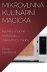 Petra Nováková - Mikrovlnná Kulinární Magicka