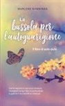 Marlene Nanninga - La bussola per l'autoguarigione - Il libro di auto-aiuto