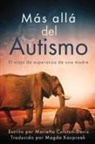 Marietta Colston Davis, Magda Kapzak - Más allá del autismo La esperanza de una madre