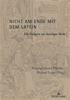 Fieger, Michael Fieger, Schmid Pfändler, Brigitta Schmid Pfändler - Nicht am Ende mit dem Latein