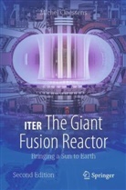 Michel Claessens - ITER: The Giant Fusion Reactor