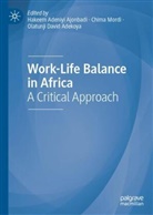 Olatunji David Adekoya, Hakeem Adeniyi Ajonbadi, Olatunji David Adekoya, Chima Mordi - Work-Life Balance in Africa