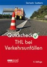 Frank Gerhards, Eric Lambertz - Quickcheck THL bei Verkehrsunfällen