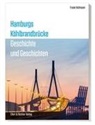 Frank Hofmann - Hamburgs Köhlbrandbrücke