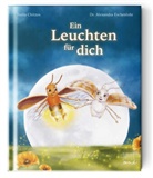 Alexandra Eschenlohr, Alexandra (Dr.) Eschenlohr, Dr Alexandra Eschenlohr, Dr. Alexandra Eschenlohr, Stella Chitzos - Ein Leuchten für dich