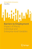 Arup Mitra - Barriers to Employment
