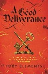 Toby Clements - A Good Deliverance