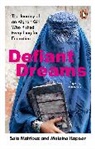 Malaina Kapoor, Sola Mahfouz - Defiant Dreams