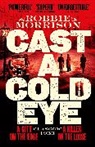 Robbie Morrison, Morrison Robbie - Cast a Cold Eye
