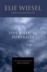 Elie Wiesel, Elie/ Burger Wiesel - Five Biblical Portraits