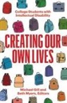 Michael Myers Gill, Michael Gill, Beth Myers - Creating Our Own Lives