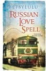 BetsyLulu ., Betsy Lulu - Russian Love Spell