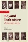 Crispin (The University of Edinburgh Bates, Crispin Bates, Crispin (The University of Edinburgh Bates, Bates Crispin - Beyond Indenture