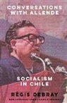 Regis Debray, Régis Debray - Conversations With Allende